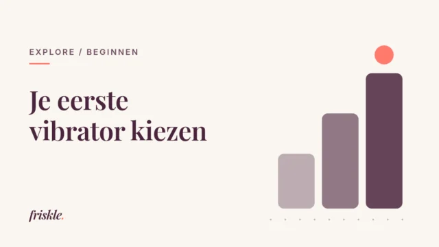 Crème vlak met de tekst Je eerste vibrator kiezen en drie oplopende aubergine blokken met een koraalkleurige stip